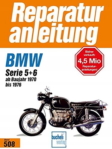 BMW R 50/5, 60/5, 75/5, 60/6, 75/6, 90/6, 90S, Serie 5 + 6 Praca zbiorowa