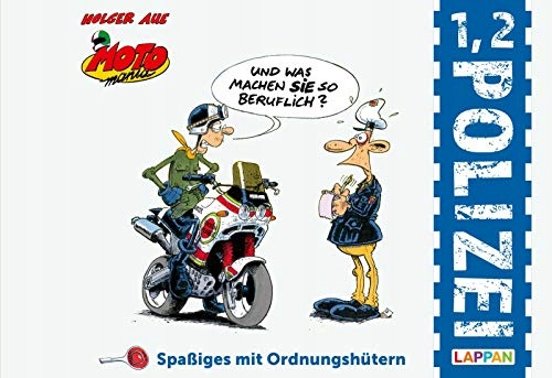 MOTOmania - 1, 2 Polizei: Spaßiges mit Ordnungshütern Holger Aue