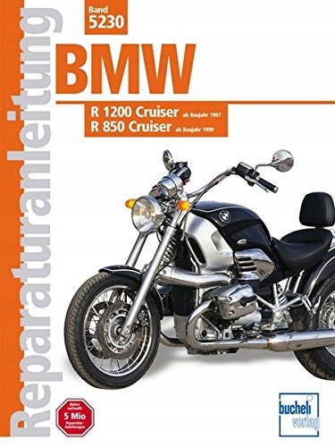 BMW R 1200 (ab Baujahr 1997), R850 Cruiser (ab Baujahr 1999) Praca zbiorowa